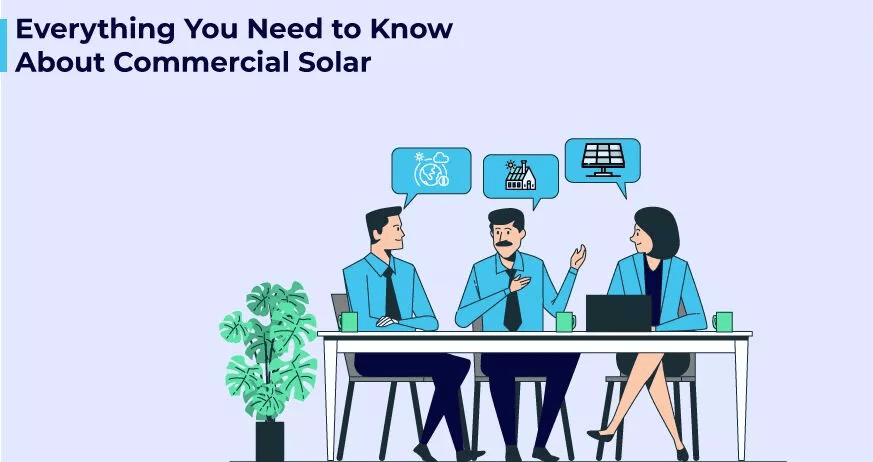 What You Need to Know About Commercial Solar